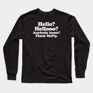 BACK TO THE FUTURE - Hello think McFly Long Sleeve T-Shirt